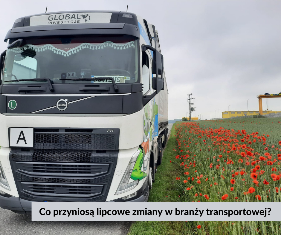 Co przyniosą lipcowe zmiany w branży transportowej?