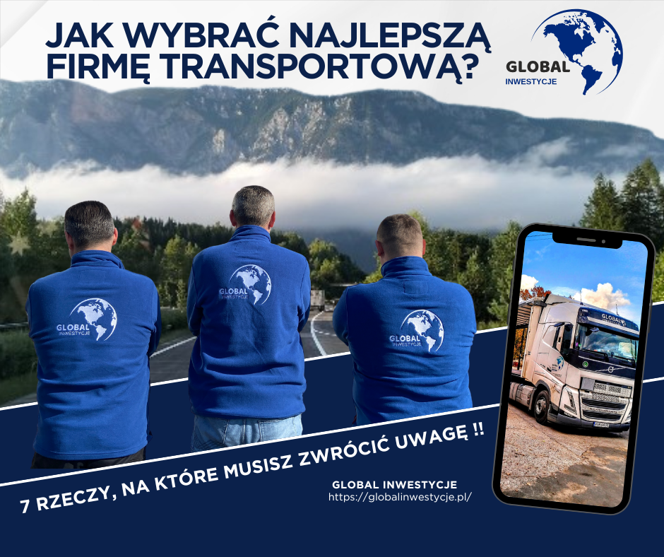 Jak wybrać najlepszą firmę transportową?